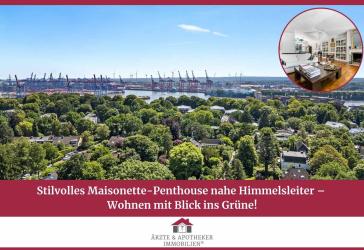 Stilvolles Maisonette-Penthouse nahe Himmelsleiter - Wohnen mit Blick ins Grüne!
