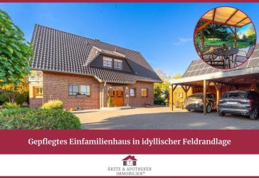 Gepflegtes Einfamilienhaus in idyllischer Feldrandlage