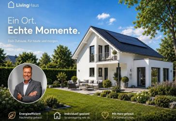 LivingHaus - Dein maßgeschneidertes Zuhause voller Lebensqualität und Innovation