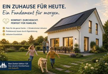 Ein Zuhause für heute. Ein Fundament für morgen. Familienhaus mit Grundstück