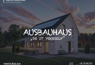 AUSBAUHAUS mit System - selber bauen, clever sparen!