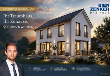 Tübingen-Weilheim: Seltene Neubau-Chance auf exklusivem Grundstück - KFW40 und QNG - Bestpreisgarantie beim Marktführer Bien-Zenker