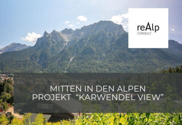 Projekt 'KARWENDEL VIEW' Wohnen | Leben | Aufatmen - in einmaliger Lage von Mittenwald