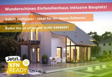 Achtung! Bauwillige aufgepasst! Tolles EFH als Effizienzhaus mit Eigenleistung!